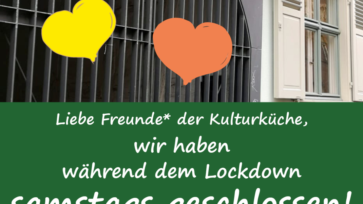 Kulturkueche_Geschlossen_Samstags2020